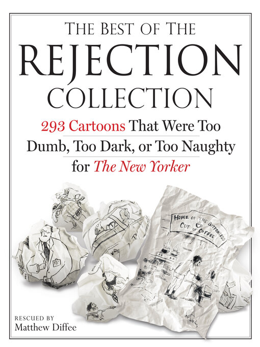 Title details for The Best of the Rejection Collection by Matthew Diffee - Available